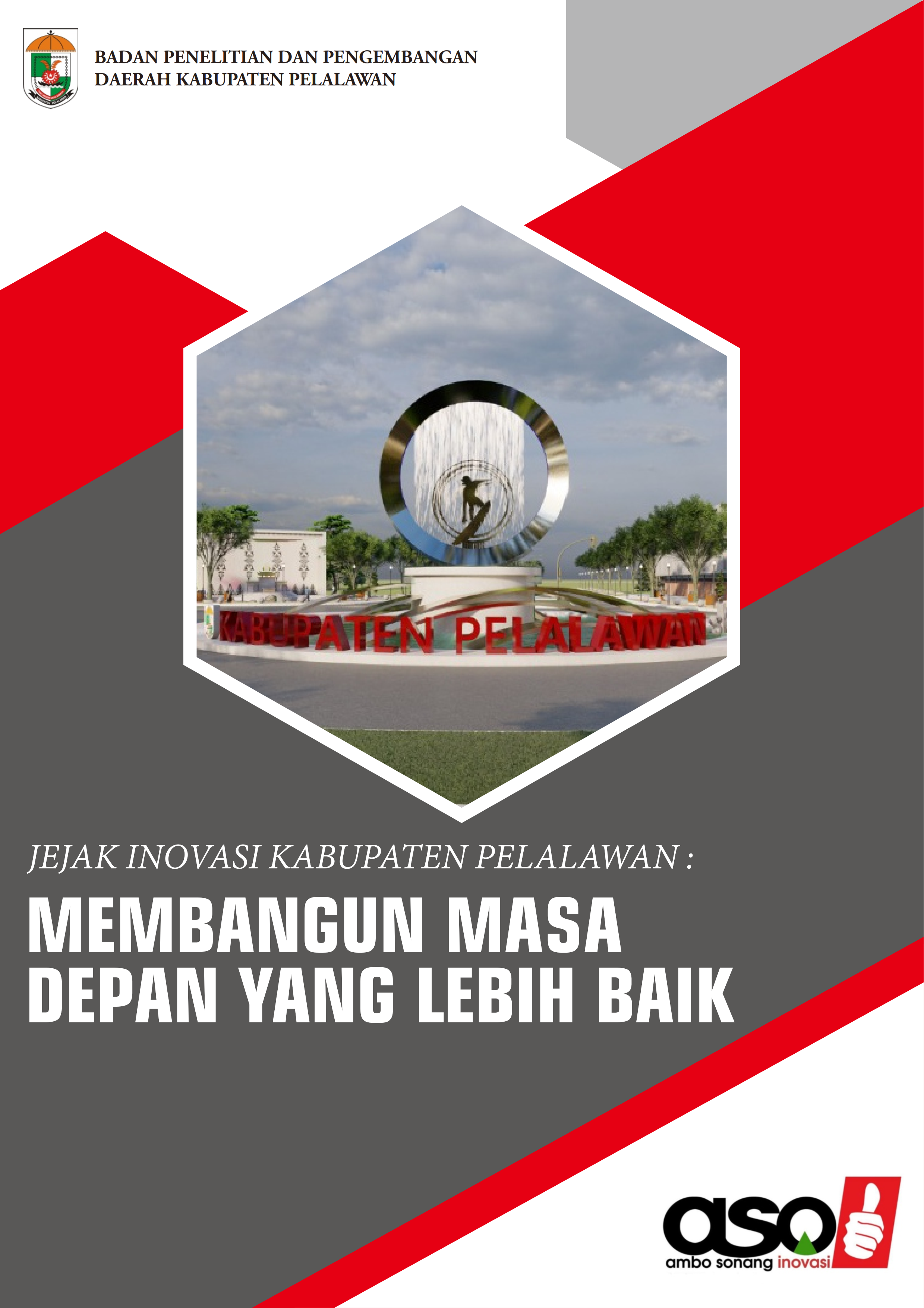 Read more about the article e-Book : Jejak Inovasi Kabupaten Pelalawan : Membangun Masa Depan Yang Lebih Baik