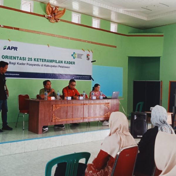 Orientasi 25 Keterampilan Kader Bagi Kader Posyandu Di Kabupaten Pelalawan